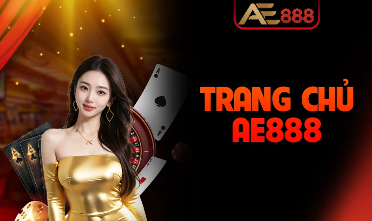 Trang chủ 32 AE888 - Trang Chủ AE 888 - Trang Cá Cược Trực Tuyến Uy Tín Nhất Hiện Nay